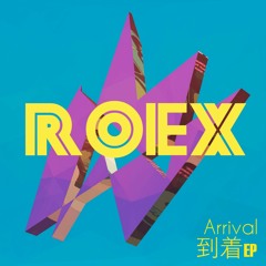 Roex - Arrival (From "Arrival EP "- Out Now)