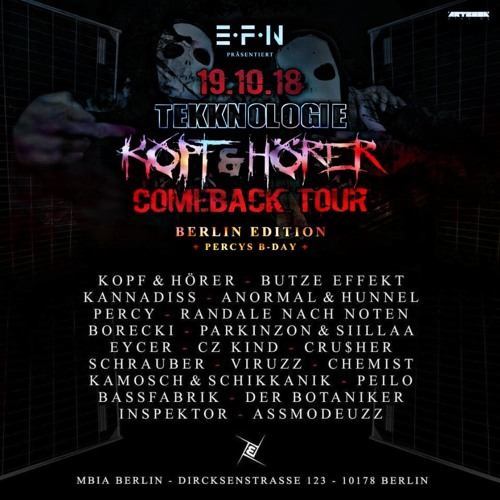 Eycer @ Mbia Berlin 19.10.2018 Kopf & Hörer Comeback/Percy Bday/Tekknologie