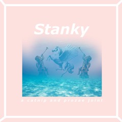 Stanky (ft. Prozae)