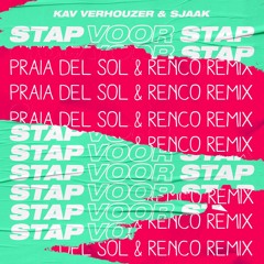 Kav Verhouzer & Sjaak - Stap Voor Stap (Praia Del Sol & Renco Bootleg)