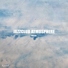 deeB - Jazzclub Atmosphere [Jazzclub Atmosphere]