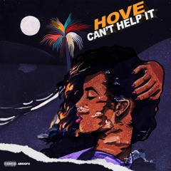 Can't Help It - Hove (Prod. XONTHETRACK)