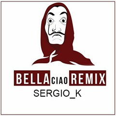 El Profesor - Bella Ciao (Sergio K Remix)