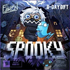 Tokyo Machine x Tisoki - Spooky (Faiken 'Real Dembowcore' Edit)B-DAY GIFT