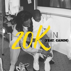 20K (feat. Camm) (Prod. @_AyoChef) [VibeVault2] 2018