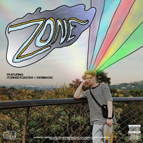 ZONE - ft. iTURNEDTOASTAR & Denimadic [Prod.TxB]