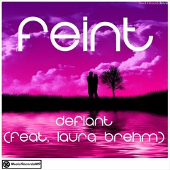 Feint - Defiant (Feat. Laura Brehm) [MusicRecordsMR Release]