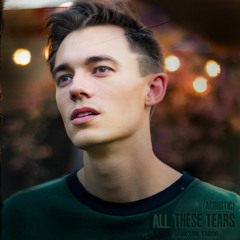 All These Tears (Acoustic)