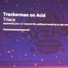 Trackerman on Acid