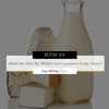 MYM 64. What Do You Do When You Loooove Some Dairy?