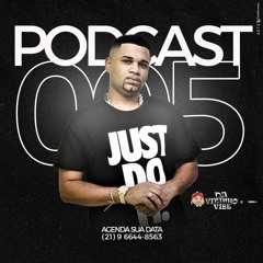 PODCAST 005 DJ VITINHO VIBE (( RITMO ATABAKADA SUPREMA )) 153 BPM