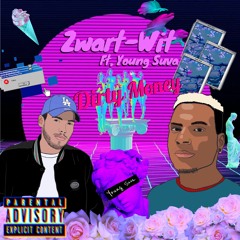 Zwart-Wit (feat, Young Suva) - DIRTY MONEY