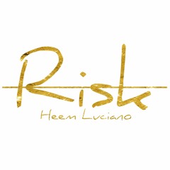 Heem Luciano - Risk