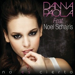 Danna Paola Ft. Noel Schajris - No Es Cierto (Mike Hernandez Remix Love 2k14) Preview