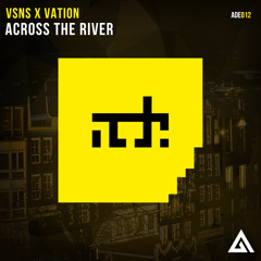 VSNS ✖ Vation - Across The River