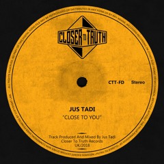 Jus Tadi - Close To You [FREE DOWNLOAD]
