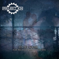 Projekt Ich feat. Michael Draw (Otto Dix) - Ist Es Wahr (Hoof Remix)