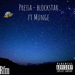 pressa - blockstar (ft munge)
