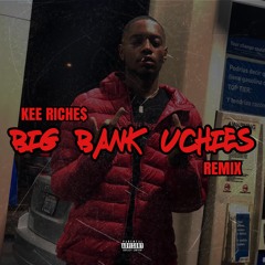 Big Bank Uchies (Remix)