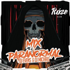 MIX NOCHE PARANORMAL- DJ EVENS & DJ MICHAEL (𝟐𝟎𝟏𝟖)