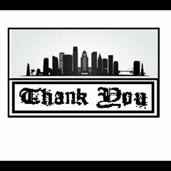 Thank You Ft. Andy Palacios and St. Louis