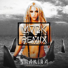 SHAKIRA - WHENEVER, WHEREVER ( MVRK QUICK REMIX)//FREEDOWNLOAD!