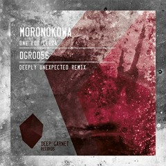 Moronokowa - One For Leeza (Deeply Unexpected Remix)
