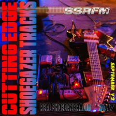 Cutting Edge Shoegazer Tracks | September 2017| SSRFM | Volume 2