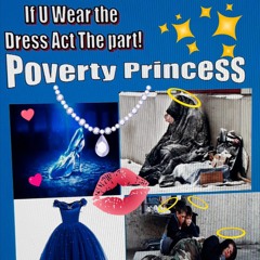 #Poverty Princess