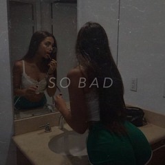 Lil Mosey - So Bad (Prod. Royce David)