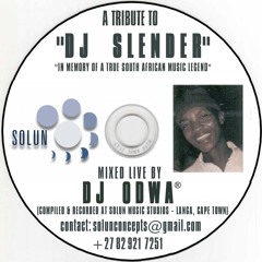 A Tribute Mix For DJ Slender (& Others) [2009]