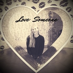 Lukas Graham - Love Someone ( cover )