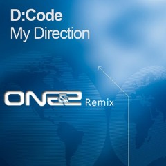 D Code - My Direction ( One&2 Remix Master )