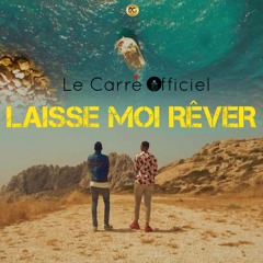 LAISSE MOI REVER