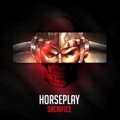 Horseplay - Sacrifice