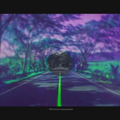 Tell Me If You Wanna Go Home Remix