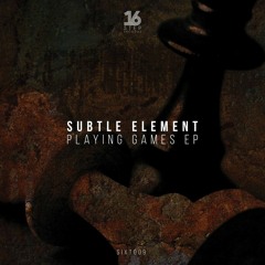 Subtle Element - What's Ya Game