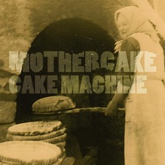 05 Sound Of Mothercake