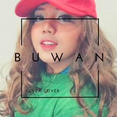 Buwan- JK Labajo (Glyza-Cover)