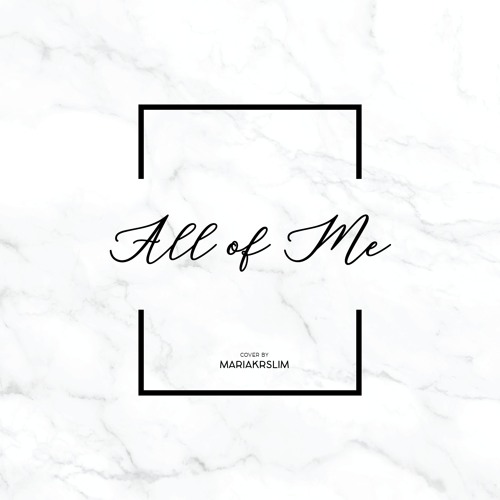 All Of Me - John Legend (Cover)