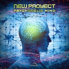 NewProyect - Psychodelic Mind Preview / Out Now