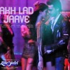 Akh Lad Jaave Jubin Nautiyal Asees Kaur Badshah Love Ratri Mp3