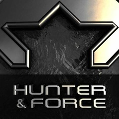 This is HUNTER & FORCE Recordings!