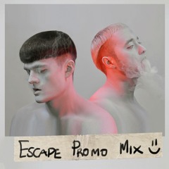 Escape Promo Mix