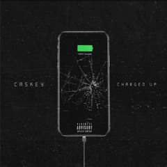 Caskey - Charged Up [Prod By Taysty]
