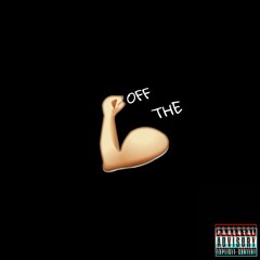 Off The Muscle