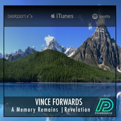 Vince Forwards - A Memory Remains (Original Mix)