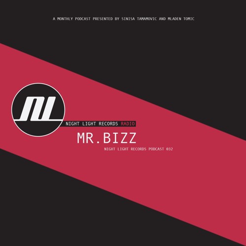 Mr. Bizz - Night Light Records Podcast 032