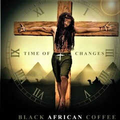 Black African Coffee - Africa Celebrate Ft Willy Zee