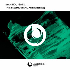 Ryan Housewell feat. Alina Renae - This Feeling (GHST Remix)